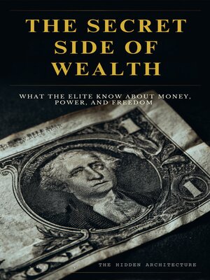 cover image of The Secret Side of Wealth
